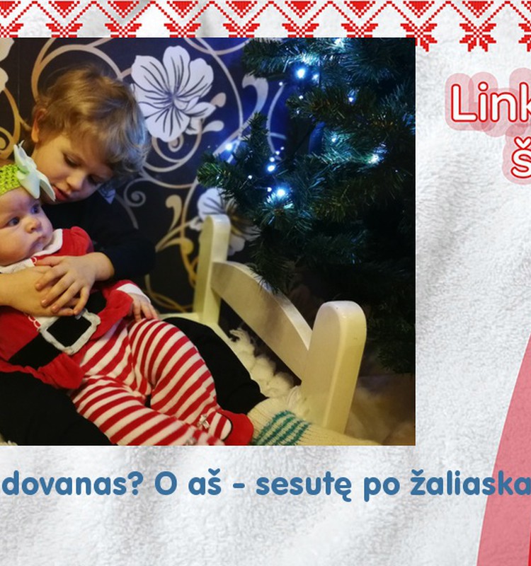 Pirmosios Kalėdos su sesute :)