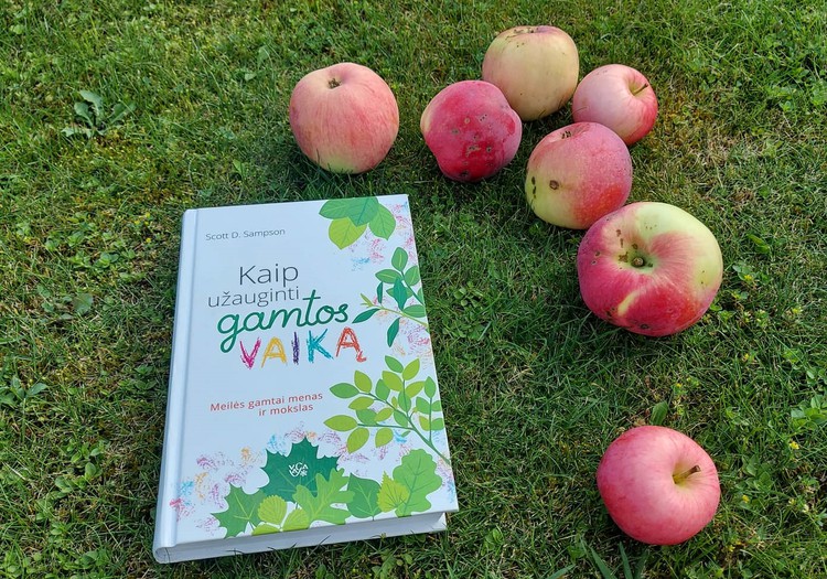 Apie knygą "Kaip užauginti gamtos vaiką"(autorius - Scott D.Sampson)