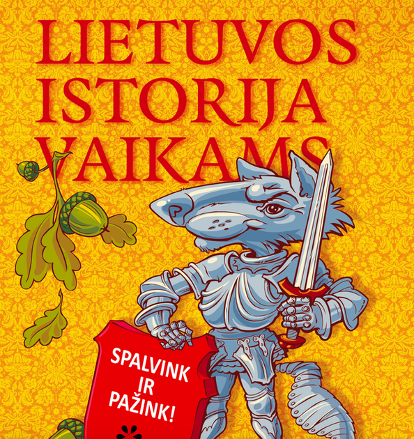 Laimėk Mokomąją Spalvinimo Knygelę "Lietuvos Istorija Vaikams ...